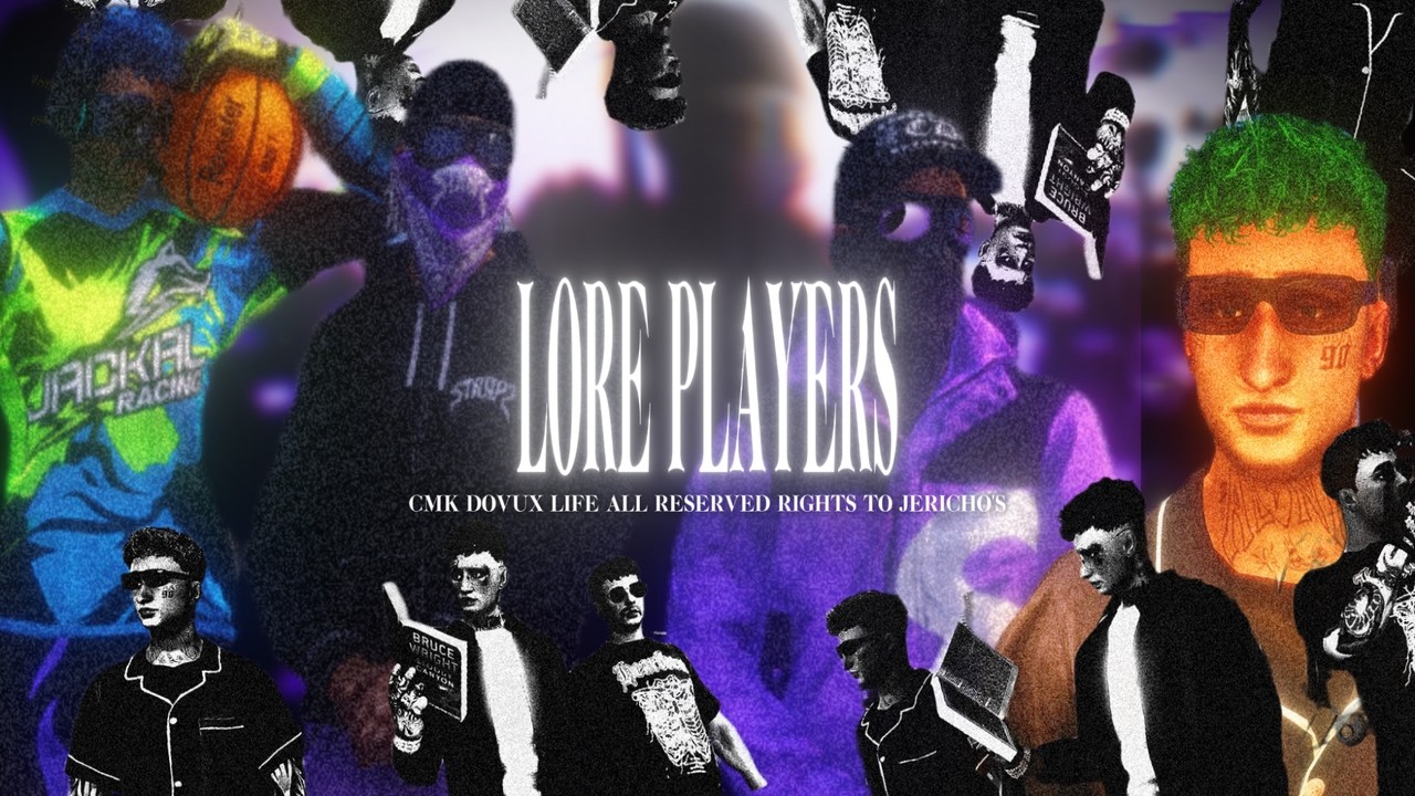 Lore Players - CMK - Dovux Life