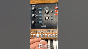 A Minute With the Minimoog - The Mixer