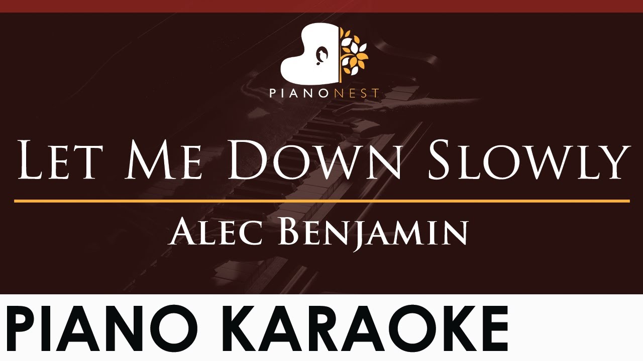 Let Me Down Slowly Karaoke Higher Key
