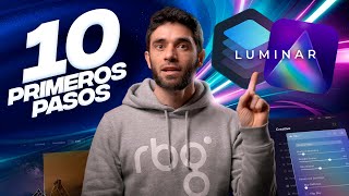 10 PRIMEROS PASOS para EDITAR con LUMINAR