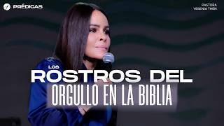 LOS 7 ROSTROS DEL ORGULLO EN LA BIBLIA Y CÓMO ENFRENTARLOS Pt 1   Pastora Yesenia Then