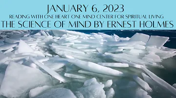 January 6, 2023 The Science of Mind by Ernest Holmes