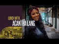 Lunch with acantha lang