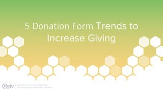 5 Donation Form Trends to Increase Giving
