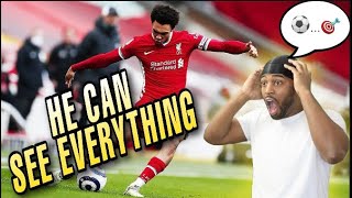 MESSI FAN REACT TO....Trent Alexander-Arnold's Incredible Passing Range(THIS GUY GOT AMAZING VISION)