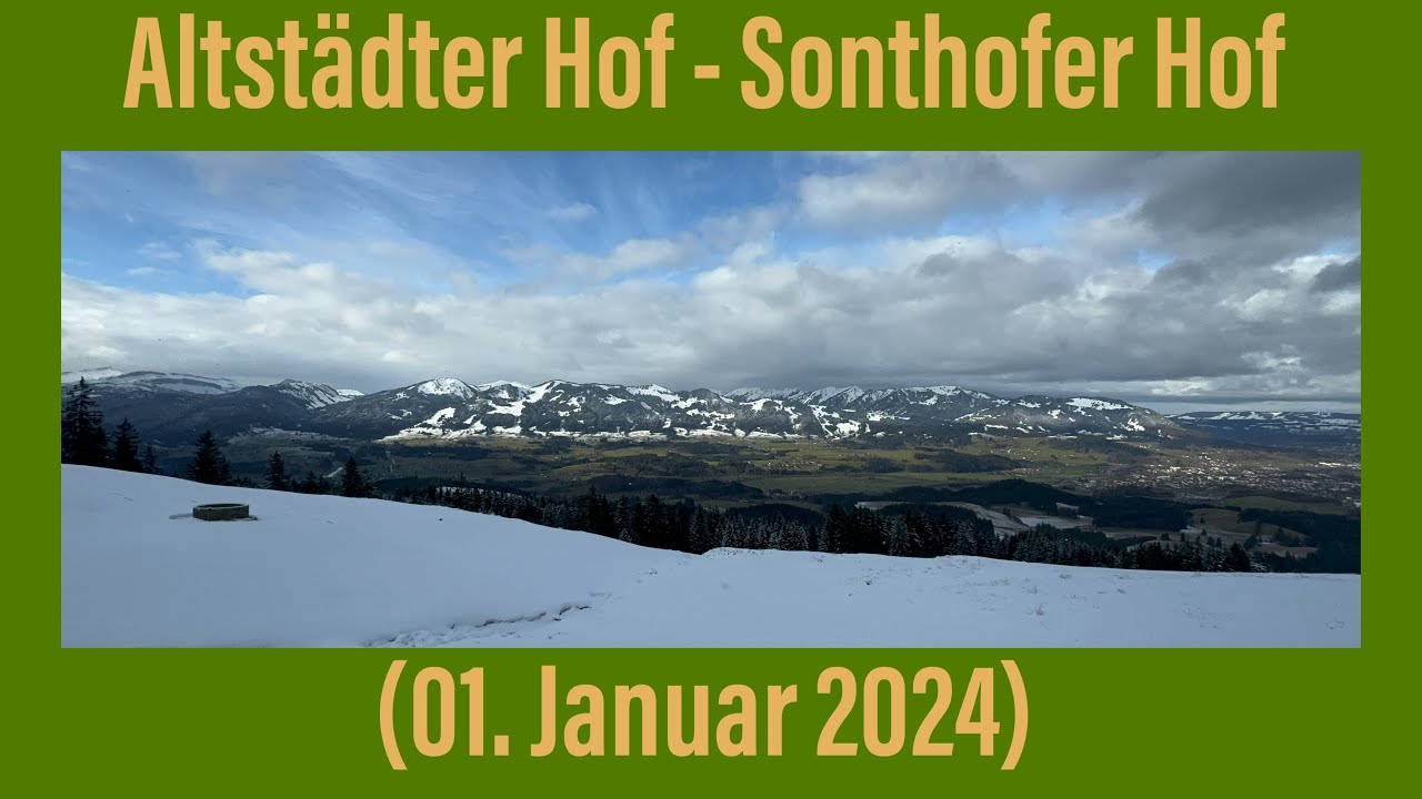 Neujahrswanderung zum Altstädter Hof & Sonthofer Hof (01. Januar 2024)