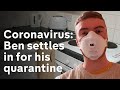 Inside Quarantine: Ben shows us round his UK home for the next two weeks | China Virus