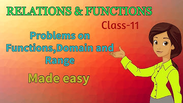 Problems on functions, Domain and Range | Class 11 Maths chapter 2| Relations and Functions | 2021