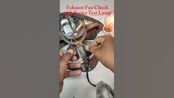 how to check exhaust fan with series test lamp #shorts #viral #short