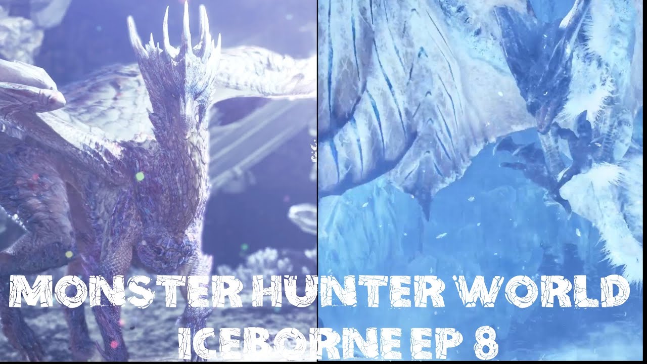 Monster Hunter World: IceBorne EP 8 The Ice Titans - YouTube