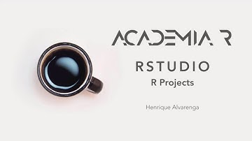 RStudio Projects - Criando Projetos no RStudio