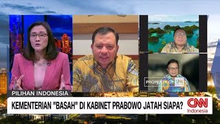 Kementerian 'Basah' di Kabinet Prabowo Jatah Siapa?