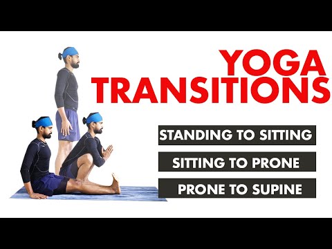 Learn Yoga transitions from standing to sitting to prone to supine