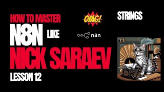 How to Master N8n Like Nick Saraev Lesson 12