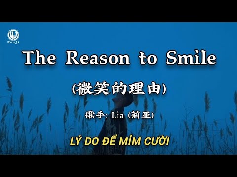 Lia (莉亚) - The Reason to Smile (微笑的理由) - Lý Do Để Mỉm Cười - Lị Á (Lyrics 2026)