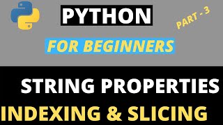 Python String Indexing And Slicing Python For Begineers Part - 3