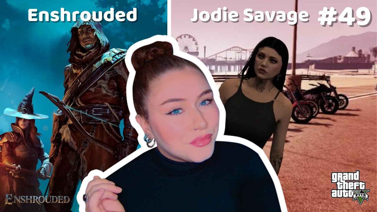 VOD - [GRANDLINE] Jodie Savage #49 & Enshrouded en solo | GTA RP - YouTube