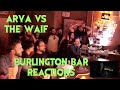 GAME OF THRONES S6E08 Reactions at Burlington Bar /// ARYA vs THE WAIF \\\