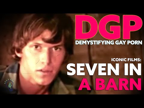 The first GROUP SCENE in a GAY EROTIC Film  | Seven in a Barn (1971) | LGBTQIA+ | Video Essay