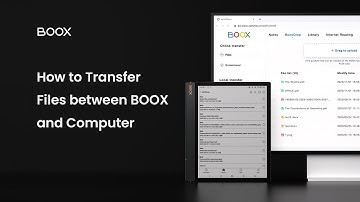 Transfer Files between BOOX Tablet and Computer - BOOX Tutorial Ep10
