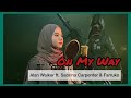 On My Way - Alan Walker ft. Sabrina Carpenter & Farruko | COVER by Salvamaira (English Version)