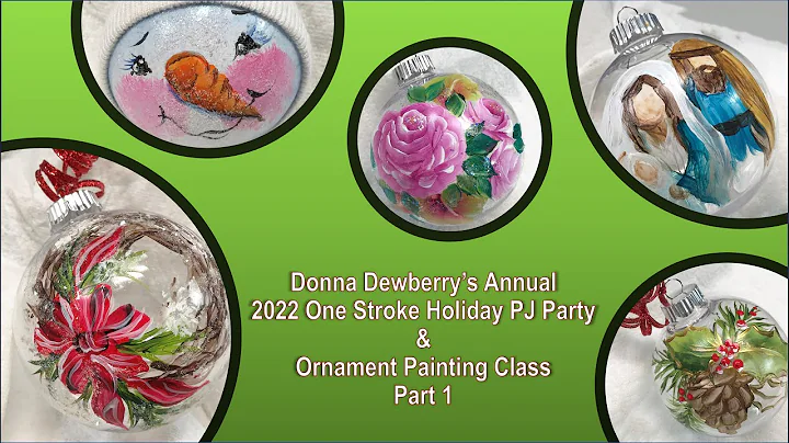 Learn to Paint One Stroke - Donna's PJ Party Ornament Class 2022 - Part 1| Donna Dewberry 2022