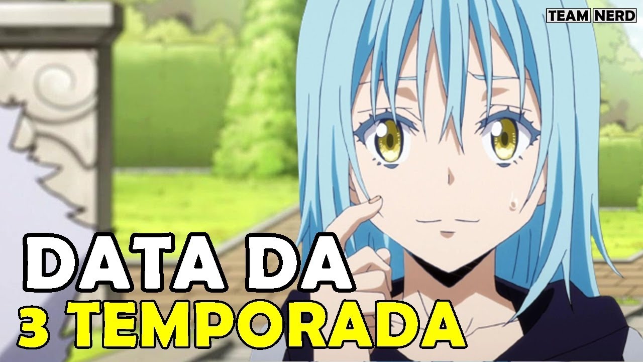 Data de LANÇAMENTO da 3 Temporada de TENSEI SHITARA SLIME DATTA