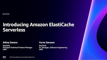 AWS re:Invent 2023 - [LAUNCH] Introducing Amazon ElastiCache Serverless (DAT342)