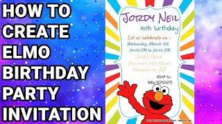 How To Create Elmo Birthday Party Invitations