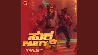 Sukka Party - Chandan Shetty