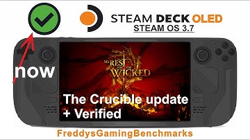 No Rest for the Wicked (The Crucible update + Verified) on Steam Deck OLED with Steam OS 3.7