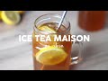 Le meilleur ice tea maison