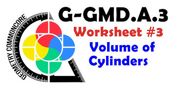 G-GMD.A.3 Worksheet #3 - Cylinders and their Volume