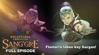 Sanggre Flamarra Laban Kay Gargan  Episode 212  April 9 2026  Encantadia Chronicles