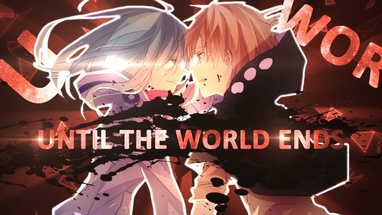 nightcore-until-the-world-ends-bridge-to-grace-youtube