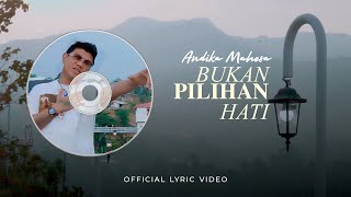 Andika Mahesa - Bukan Pilihan Hati