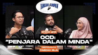 Download Lagu Podcast Jangan Simpan Episod 5 - OCD : “Penjara dalam Minda” Download Lagu Podcast Jangan Simpan Episod 5 - OCD : “Penjara dalam Minda”