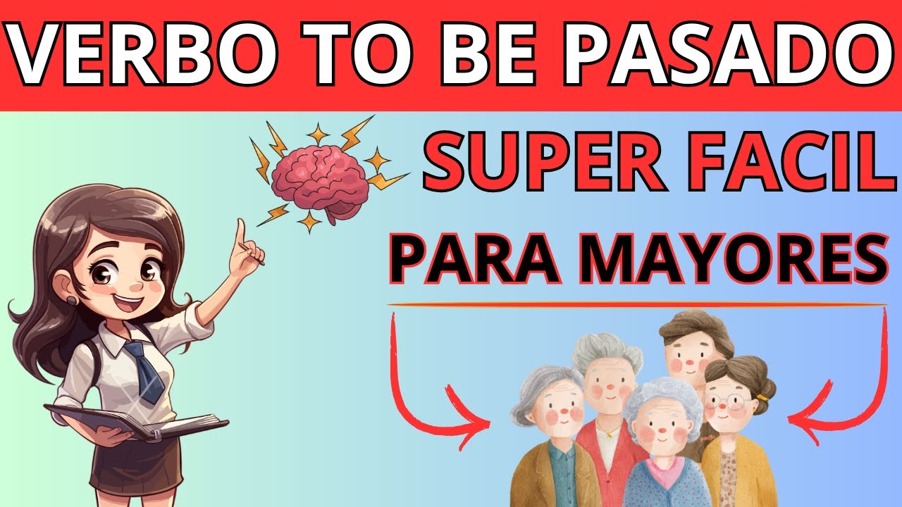 EL VERBO TO BE EN PASADO SIMPLE EXPLICADO FÁCIL | WAS & WERE CON EJEMPLOS REALES