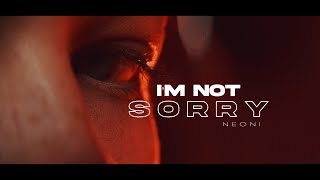 Neoni - I'M NOT SORRY (Official Lyric Video) Resimi