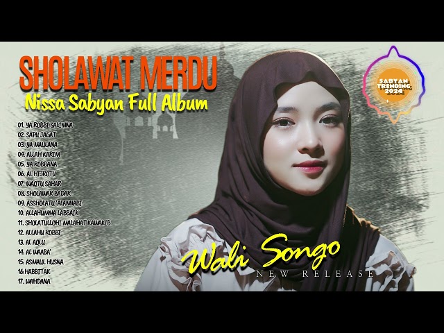 FULL ALBUM SHOLAWAT NISSA SABYAN 2024 ||MP3 SHOLAWAT TERBARU NISSA SABYAN - WALISONGO - AL HIJROTU class=