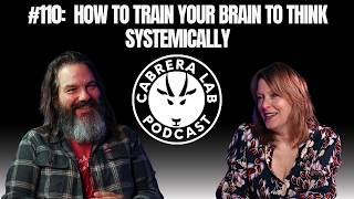Episode #110: How to Train Your Brain to Think Systemically