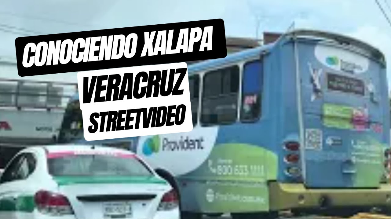 Conociendo Xalapa Veracruz México. La Atenas Veracruzana