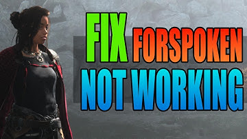 Fix Forspoken Crashing, Freezing & Not Launching On PC