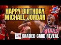 HAPPY BIRTHDAY MICHAEL JORDAN!!! C3 MJ GRADED SET UNBOXING!!!
