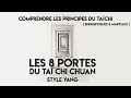 Les 8 portes du tai chi chuan style yang  principes nergetiques et martiaux   espritducorps