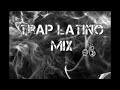 Lo mejor del trap latino mix 6