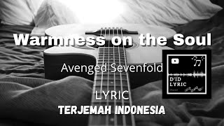 Warmness on the Soul - Avenged Sevenfold (Lirik Terjemahan) [HD]