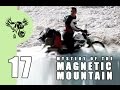 Rubberside Down -- 17 -- Mystery of the Magnetic Mountain