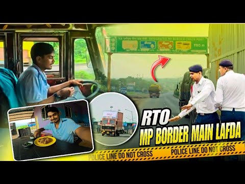 MP Border RTO Checking Main Lafda | Mumbai Trip Truck Life | Truck ...