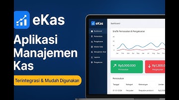 eKas – Aplikasi Manajemen Kas Digital Serbaguna